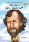 Who Was Jim Henson? - Joan Holub ; Who HQ - 9781101437155