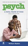 Psych: A Fatal Frame of Mind - William Rabkin - 9781101458808