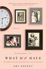 What We Have - Amy Boesky - 9781101458938