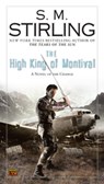 The High King of Montival - S. M. Stirling - 9781101460061