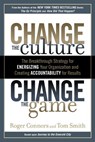 Change the Culture, Change the Game - Roger Connors ; Tom Smith - 9781101475256