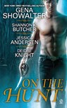 On the Hunt - Gena Showalter ; Shannon K. Butcher ; Jessica Andersen ; Deidre Knight - 9781101477113