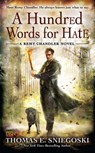 A Hundred Words for Hate - Thomas E. Sniegoski - 9781101478677