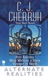 Alternate Realities - C. J. Cherryh - 9781101495612