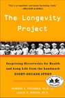 The Longevity Project - Howard S. Friedman Ph.D. ; Leslie R. Martin Ph.D. - 9781101513378