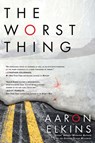 The Worst Thing - Aaron Elkins - 9781101514924