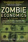 Zombie Economics - Lisa Desjardins ; Richard Emerson - 9781101514979