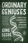 Ordinary Geniuses - Gino Segre - 9781101517734