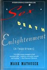 Sex Death Enlightenment - Mark Matousek - 9781101532683