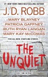 The Unquiet - J. D. Robb ; Mary Blayney ; Patricia Gaffney ; Ruth Ryan Langan ; Mary Kay McComas - 9781101544433