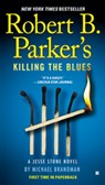 Robert B. Parker's Killing the Blues - Michael Brandman - 9781101547748