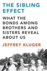The Sibling Effect - Jeffrey Kluger - 9781101547786