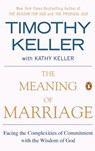 The Meaning of Marriage - Timothy Keller ; Kathy Keller - 9781101548042