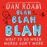 Blah Blah Blah - Dan Roam - 9781101558706