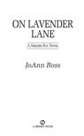 On Lavender Lane - JoAnn Ross - 9781101559482