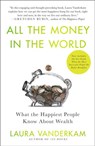 All the Money in the World - Laura Vanderkam - 9781101560471