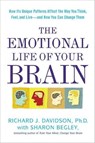 The Emotional Life of Your Brain - Richard J. Davidson ; Sharon Begley - 9781101560570