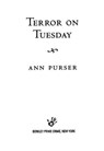 Terror on Tuesday - Ann Purser - 9781101567623
