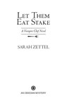 Let Them Eat Stake - Sarah Zettel - 9781101579985