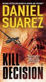 Kill Decision - Daniel Suarez - 9781101587331