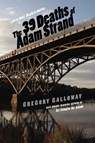 The 39 Deaths of Adam Strand - Gregory Galloway - 9781101592984