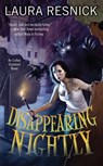 Disappearing Nightly - Laura Resnick - 9781101594742