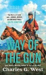 Way of the Gun - Charles G. West - 9781101597804