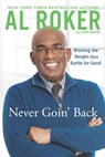 Never Goin' Back - Al Roker - 9781101598276