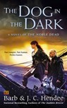 The Dog in the Dark - Barb Hendee ; J.C. Hendee - 9781101598627