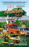 Fry Another Day - J. J. Cook - 9781101600153
