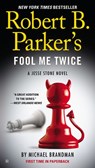 Robert B. Parker's Fool Me Twice - Michael Brandman - 9781101600214