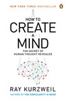 How to Create a Mind - Ray Kurzweil - 9781101601105