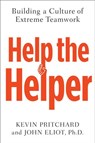 Help the Helper - Kevin Pritchard ; John Eliot - 9781101601457
