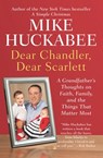 Dear Chandler, Dear Scarlett - Mike Huckabee - 9781101601693