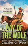 Day of the Wolf - Charles G. West - 9781101602652