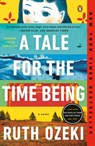 A Tale for the Time Being - Ruth Ozeki - 9781101606254