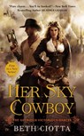 Her Sky Cowboy - Beth Ciotta - 9781101607015