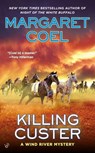 Killing Custer - Margaret Coel - 9781101607961