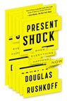 Present Shock - Douglas Rushkoff - 9781101608241