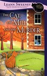 The Cat, the Mill and the Murder - Leann Sweeney - 9781101609682