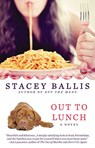 Out to Lunch - Stacey Ballis - 9781101612545