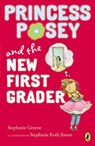 Princess Posey and the New First Grader - Stephanie Greene - 9781101618233