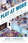 Play at Work - Adam L. Penenberg - 9781101623022