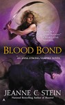 Blood Bond - Jeanne C. Stein - 9781101625163