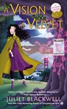 A Vision in Velvet - Juliet Blackwell - 9781101627983