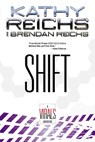 Shift - Kathy Reichs ; Brendan Reichs - 9781101630594