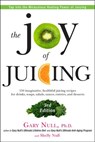 The Joy of Juicing, 3rd Edition - Shelly Null ; Gary Null Ph.D. - 9781101634745