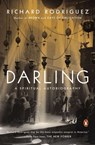 Darling - Richard Rodriguez - 9781101638019