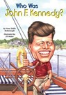 Who Was John F. Kennedy? - Yona Zeldis McDonough ; Who HQ - 9781101639948