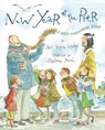 New Year at the Pier - April Halprin Wayland - 9781101642658